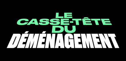 Le casse-tête du déménagement